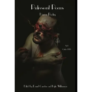 Putrescent Poems: Horror Poetry, Volume 1
