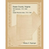 Essex County, Virginia Will Abstracts, 1751-1842 and Estate Records Index, 1751-1799