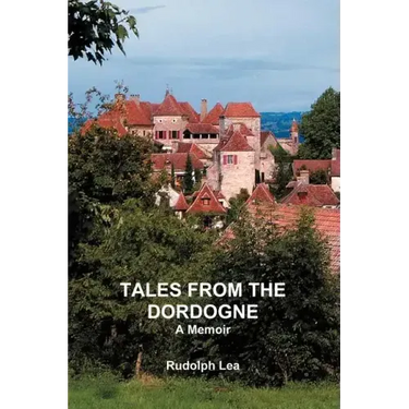 Tales from the Dordogne