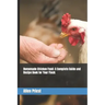 Homemade Chicken Feed: A Complete Guide and Recipe Book for Your Flock