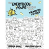 The Everybody Poops Coloring Book for Master Poopers!
