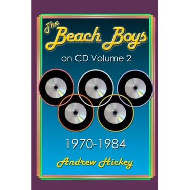The Beach Boys On CD Volume 2: 1970 - 1984