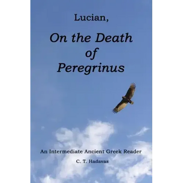 Lucian, On the Death of Peregrinus: An Intermediate Ancient Greek Reader