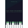Music Theory for Beginners: Essential Music Theory Made Easy for All Musicians