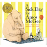 A Sick Day for Amos McGee: (Caldecott Medal Winner)