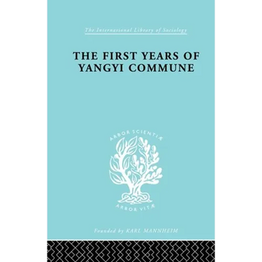 The First Years of Yangyi Commune