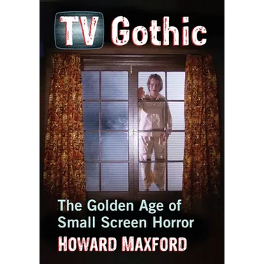 TV Gothic: The Golden Age of Small Screen Horror