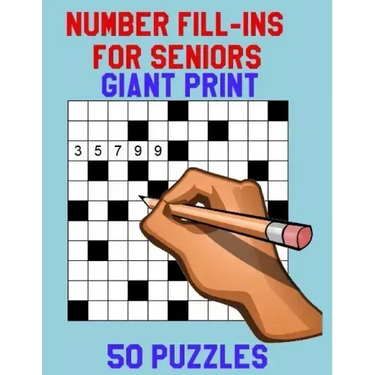 Number Fill-Ins for Seniors Giant Print: 50 Puzzles