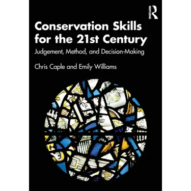 Conservation Skills for the 21st Century: Judgement, Method, and Decision-Making