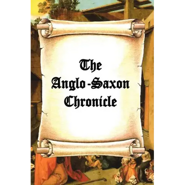 The Anglo-Saxon Chronicle