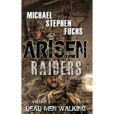 Arisen: Raiders, Volume 3 - Dead Men Walking