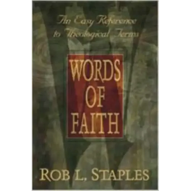 Words of Faith: An Easy Reference to Theological Terms