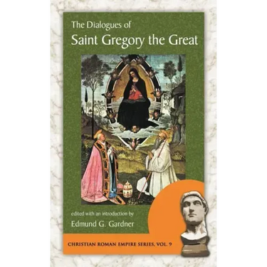 The Dialogues of Saint Gregory the Great