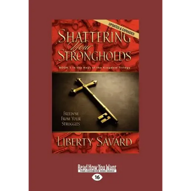 Shattering Your Strongholds