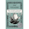 The Voyagers: Being Legends and Romances of Atlantic Discovery