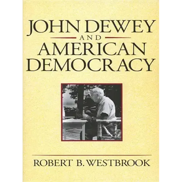 John Dewey and American Democracy: Public Opinion and the Making of American and British Health Policy (Revised)