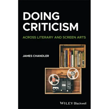 Doing Criticism: Across Literary and Screen Arts