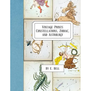 Vintage Prints: Constellations, Zodiac, and Astrology