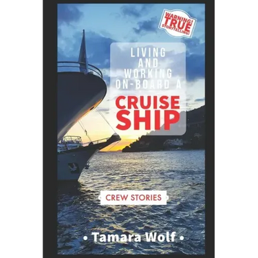 Living and Working On-Board a Cruise Ship
