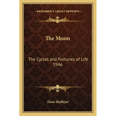 The Moon: The Cycles and Fortunes of Life 1946