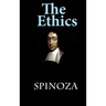 The Ethics: Ethica Ordine Geometrico Demonstrata