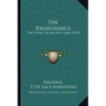 The Raghuvanca: The Story Of Raghu's Line (1902)