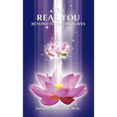 The Real You: Beyond Forms and Lives