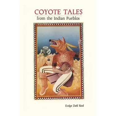 Coyote Tales from the Indian Pueblos
