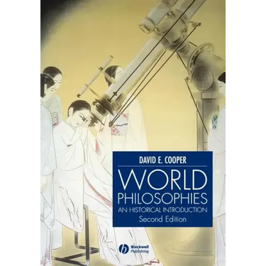 World Philosophies: A Historical Introduction