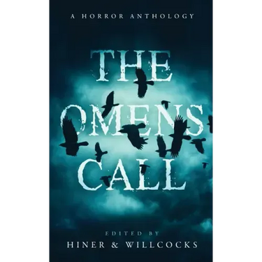 The Omens Call: A Horror Anthology