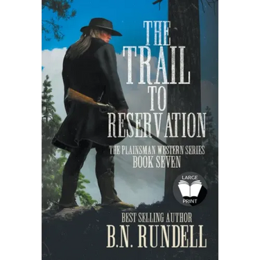 The Trail to Reservation: A Classic Western Series