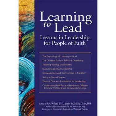 Learning to Lead: Lessons in Leadership for People of Faith