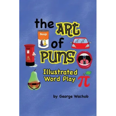 The Art of Puns: Illustrated Word Play