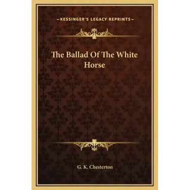 The Ballad Of The White Horse