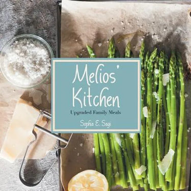Melios' Kitchen: Upgraded Family Meals