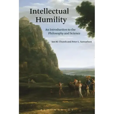 Intellectual Humility: An Introduction to the Philosophy and Science