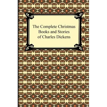 The Complete Christmas Books and Stories of Charles Dickens