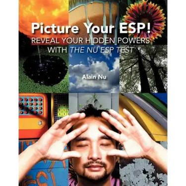 Picture Your ESP!: Reveal Your Hidden Powers With "The Nu ESP Test"