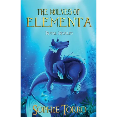 The Wolves of Elementa: Royal Rivalry