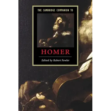 The Cambridge Companion to Homer