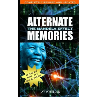 Alternate Memories: The Mandela Effect: Deluxe Edition
