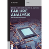 Failure Analysis: High Technology Devices