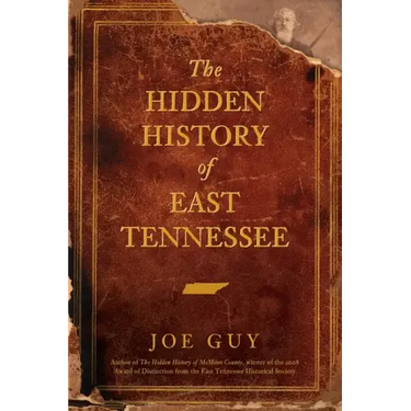 The Hidden History of East Tennessee