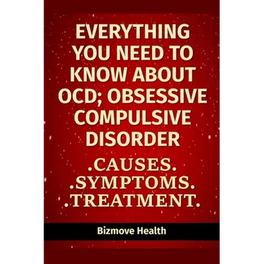 Everything you need to know about OCD - Obsessive Compulsive Disorder: Causes, Symptoms, Treatment