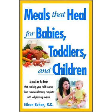 Meals That Heal for Babies and Toddlers