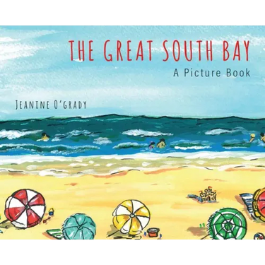 The Great South Bay: A Picture Book