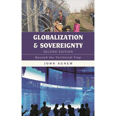 Globalization and Sovereignty: Beyond the Territorial Trap