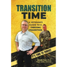 Transition Time: A Veteran's Guide To A Thriving Transition