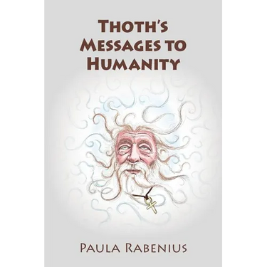 Thoth's Messages to Humanity: Book 1