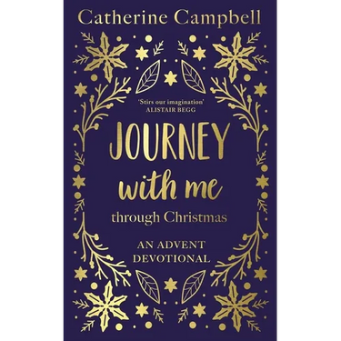 Journey with Me Through Christmas: An Advent Devotional